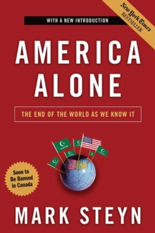 America Alone : The End of the World as We Know it, Paperback America Alone : The End of the World as We Know it, Paperback