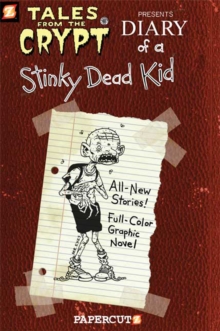 Tales from the Crypt #8: Diary of a Stinky Dead Kid, Paperback Book Tales from the Crypt #8: Diary of a Stinky Dead Kid, Paperback Book