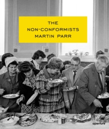 Martin Parr : The Nonconformists, Hardback Book Martin Parr : The Nonconformists, Hardback Book