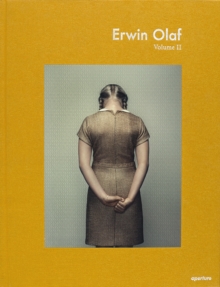 Erwin Olaf : Volume II Volume II, Hardback Book Erwin Olaf : Volume II Volume II, Hardback Book