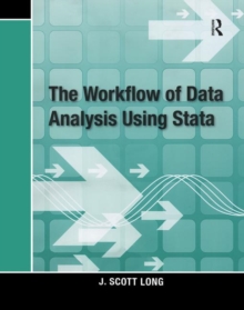 The Workflow of Data Analysis Using Stata, Paperback The Workflow of Data Analysis Using Stata, Paperback