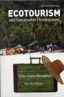 Ecotourism and Sustainable Development, Second Edition : Who Owns Paradise?, Paperback Book Ecotourism and Sustainable Development, Second Edition : Who Owns Paradise?, Paperback Book