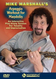 Mike Marshall's Arpeggio Workout for Mandolin, DVD Mike Marshall's Arpeggio Workout for Mandolin, DVD