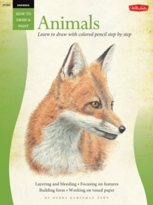 Drawing: Animals in Colored Pencil : Learn to Draw with Colored Pencil Step by Step, Paperback Book Drawing: Animals in Colored Pencil : Learn to Draw with Colored Pencil Step by Step, Paperback Book