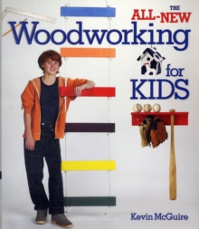 The All-new Woodworking for Kids, Paperback Book The All-new Woodworking for Kids, Paperback Book