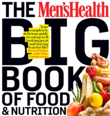 The Men's Health Big Book of Food & Nutrition, Paperback Book The Men's Health Big Book of Food & Nutrition, Paperback Book