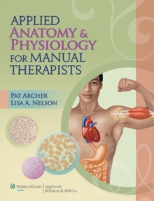 Applied Anatomy & Physiology for Manual Therapists, Paperback Book Applied Anatomy & Physiology for Manual Therapists, Paperback Book