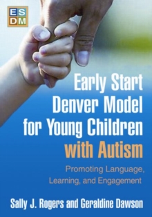 Early Start Denver Model for Young Children with Autism, Paperback Early Start Denver Model for Young Children with Autism, Paperback