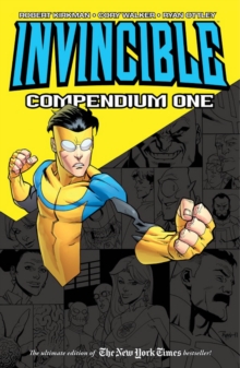 Invincible Compendium : v. 1, Paperback Invincible Compendium : v. 1, Paperback