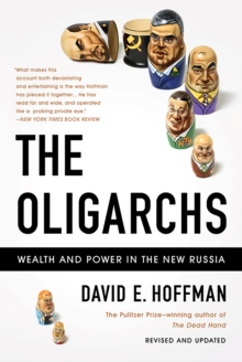 The Oligarchs : Wealth and Power in the New Russia, Paperback Book The Oligarchs : Wealth and Power in the New Russia, Paperback Book