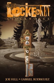 Locke & Key, Vol. 5 Clockworks, Paperback Book Locke & Key, Vol. 5 Clockworks, Paperback Book