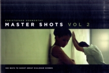 Master Shots, Vol 2 : 100 Ways to Shoot Great Dialogue Scenes, Paperback Book Master Shots, Vol 2 : 100 Ways to Shoot Great Dialogue Scenes, Paperback Book
