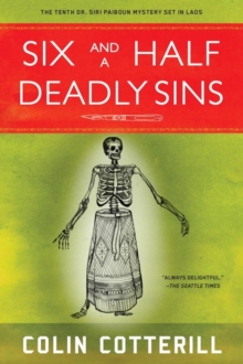 Six and A Half Deadly Sins : A Siri Paiboun Mystery Set in Laos, Paperback Book Six and A Half Deadly Sins : A Siri Paiboun Mystery Set in Laos, Paperback Book
