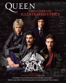 Queen : The Complete Illustrated Lyrics, Paperback Book Queen : The Complete Illustrated Lyrics, Paperback Book