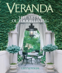 Veranda The Art of Outdoor Living : The Art of Outdoor Living, Hardback Book Veranda The Art of Outdoor Living : The Art of Outdoor Living, Hardback Book