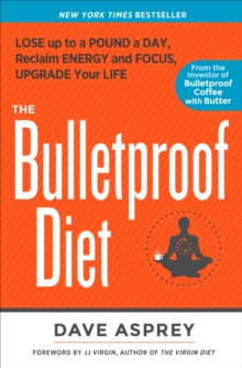 The Bulletproof Diet, Hardback Book The Bulletproof Diet, Hardback Book