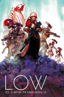 Low Volume 2 : Before the Dawn Burns Us, Paperback Book Low Volume 2 : Before the Dawn Burns Us, Paperback Book