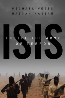 Isis: Inside the Army of Terror : Updated Edition, Paperback Isis: Inside the Army of Terror : Updated Edition, Paperback