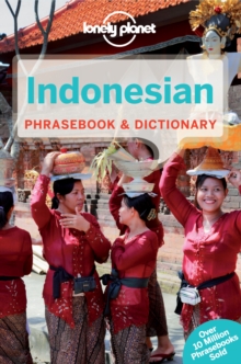 Lonely Planet Indonesian Phrasebook & Dictionary, Paperback Lonely Planet Indonesian Phrasebook & Dictionary, Paperback