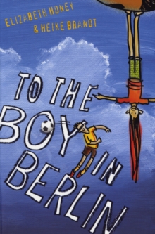 To the Boy in Berlin, Paperback To the Boy in Berlin, Paperback
