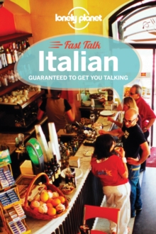 Lonely Planet Fast Talk Italian, Paperback Lonely Planet Fast Talk Italian, Paperback