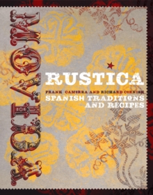 Movida Rustica : Spanish Traditions and Recipes, Hardback Book Movida Rustica : Spanish Traditions and Recipes, Hardback Book