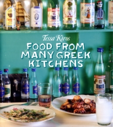 Tessa Kiros - Food from Many Greek Kitchens, Hardback Book Tessa Kiros - Food from Many Greek Kitchens, Hardback Book