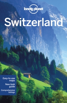 Lonely Planet Switzerland, Paperback Lonely Planet Switzerland, Paperback
