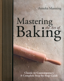 Mastering the Art of Baking, Hardback Book Mastering the Art of Baking, Hardback Book