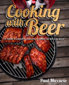 Cooking with Beer, Paperback Book Cooking with Beer, Paperback Book