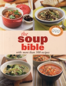 The Soup Bible, Paperback Book The Soup Bible, Paperback Book