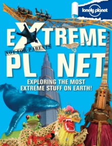 Not for Parents Extreme Planet : Exploring the Most Extreme Stuff on Earth!, Hardback Book Not for Parents Extreme Planet : Exploring the Most Extreme Stuff on Earth!, Hardback Book