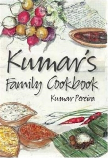 Kumar's Family Cookbook, Paperback Kumar's Family Cookbook, Paperback