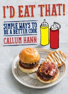 I'd Eat That, Hardback Book I'd Eat That, Hardback Book