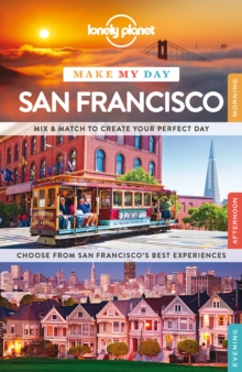 Lonely Planet Make My Day San Francisco, Spiral bound Book Lonely Planet Make My Day San Francisco, Spiral bound Book