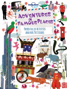 Adventures in Famous Places : Packed Full of Activities and Over 250 Stickers, Paperback Book Adventures in Famous Places : Packed Full of Activities and Over 250 Stickers, Paperback Book