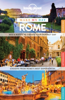 Lonely Planet Make My Day Rome, Spiral bound Book Lonely Planet Make My Day Rome, Spiral bound Book