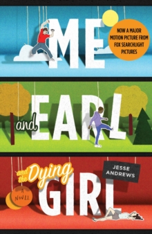 Me and Earl and the Dying Girl, Paperback Book Me and Earl and the Dying Girl, Paperback Book