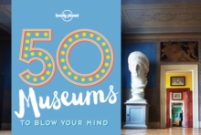 50 Museums to Blow Your Mind, Paperback Book 50 Museums to Blow Your Mind, Paperback Book