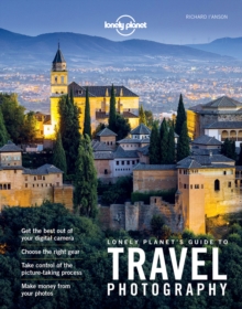 Lonely Planet's Guide to Travel Photography, Paperback Book Lonely Planet's Guide to Travel Photography, Paperback Book