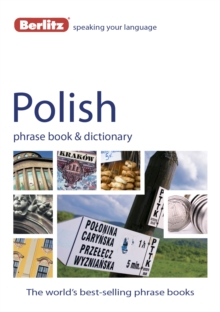 Berlitz: Polish Phrase Book & Dictionary, Paperback Berlitz: Polish Phrase Book & Dictionary, Paperback