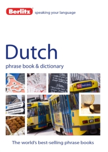 Berlitz Language: Dutch Phrase Book & Dictionary, Paperback Berlitz Language: Dutch Phrase Book & Dictionary, Paperback