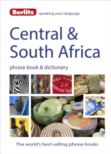 Berlitz Language: Central & South Africa Phrase Book & Dictionary : Portuguese, Tswana, Shona, Afrikaans, French & Swahili, Paperback Book Berlitz Language: Central & South Africa Phrase Book & Dictionary : Portuguese, Tswana, Shona, Afrikaans, French & Swahili, Paperback Book