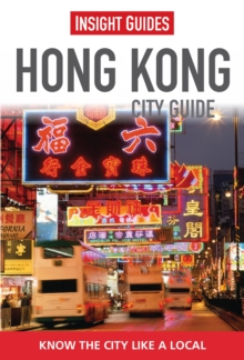Insight Guides: Hong Kong City Guide, Paperback Book Insight Guides: Hong Kong City Guide, Paperback Book
