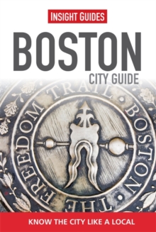 Insight Guides: Boston City Guide, Paperback Book Insight Guides: Boston City Guide, Paperback Book