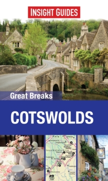 Insight Guides: Great Breaks Cotswolds, Paperback Book Insight Guides: Great Breaks Cotswolds, Paperback Book