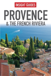 Insight Guides: Provence & the French Riviera, Paperback Book Insight Guides: Provence & the French Riviera, Paperback Book
