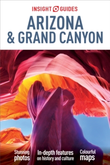 Insight Guides: Arizona & the Grand Canyon, Paperback Book Insight Guides: Arizona & the Grand Canyon, Paperback Book