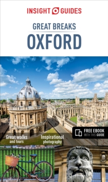 Insight Guides: Great Breaks Oxford, Paperback Book Insight Guides: Great Breaks Oxford, Paperback Book