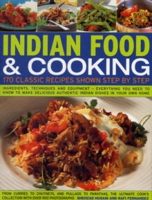 Indian Food & Cooking : 170 Classic Recipes Shown Step-by-step, Paperback Book Indian Food & Cooking : 170 Classic Recipes Shown Step-by-step, Paperback Book